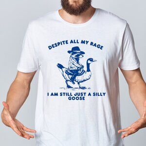 Despite All My Rage I Am Still A Silly Goose Shirt, Cowboy Shirt